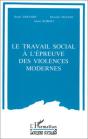 Le Travail Social À L'Épreuve Des Violences Modernes - Preview