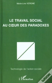 Le Travail Social Au Coeur Des Paradoxes