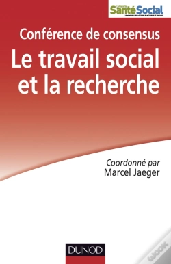 Capa do artigo Le Travail Social Et La Recherche ; Conférence De Consensus
