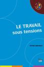 Le Travail Sous Tensions - Preview