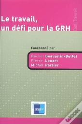 Le Travail, Un Défi Pour La Grh