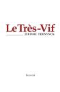 Le Très-Vif - Preview