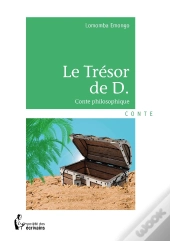 Le Trésor De D. ; Conte Philosophique