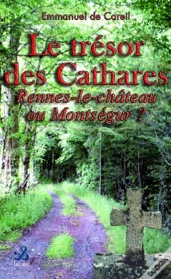 Capa do artigo Le Trésor Des Cathares ; Rennes-Le-Château Ou Montségur