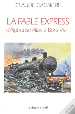 Capa do artigo Le Tresor Des Fables-Express ; D'Alphonse Allais A Boris Vian ; Anthologie