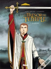 Le Trésor Du Temple - Tome 01 : Ils M'Ont Élu