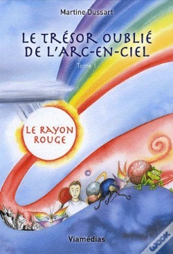 Capa do artigo Le Trésor Oublié De L'Arc-En-Ciel T.1 ; Le Rayon Rouge