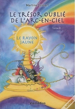 Capa do artigo Le Trésor Oublié De L'Arc-En-Ciel T.3 ; Le Rayon Jaune