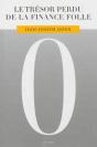 Le Tresor Perdu De La Finance Folle - Preview