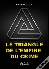 Le Triangle De L'Empire Du Crime