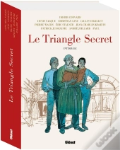 Le Triangle Secret : Intégrale Tomes 1 À 7