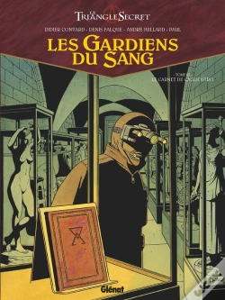 Capa do artigo Le Triangle Secret - Les Gardiens Du Sang Tome 3 : Le Carnet De Cagliostro