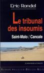 Le Tribunal Des Insoumis ; Saint Malo, Cancale - Preview