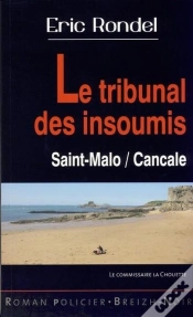 Capa do artigo Le Tribunal Des Insoumis ; Saint Malo, Cancale