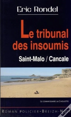 Capa do artigo Le Tribunal Des Insoumis ; Saint Malo, Cancale