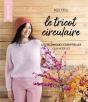 Le Tricot Circulaire : Les Techniques Esentielles En 6 Modèles - Preview