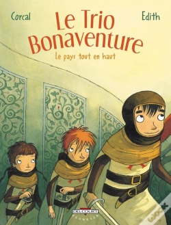 Capa do artigo Le Trio Bonaventure Tome 2 ; Le Pays Tout En Haut