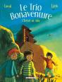 Le Trio Bonaventure Tome 3 ; L'Enfant De Sable - Preview