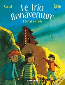 Capa do artigo Le Trio Bonaventure Tome 3 ; L'Enfant De Sable