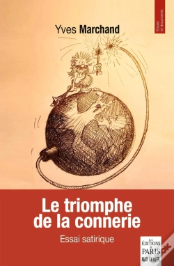 Capa do artigo Le Triomphe De La Connerie : Essai Satirique