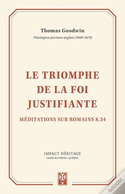 Capa do artigo Le Triomphe De La Foi Justifiante - Meditations Sur Romains 8.34