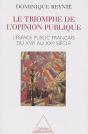 Le Triomphe De L'Opinion Publique ; L'Espace Publique Français Du Xvie Au Xxe Siècle - Preview