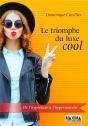 Le Triomphe Du Luxe Cool - Preview