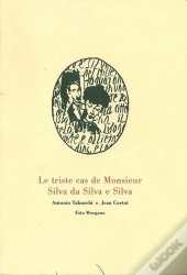 Le Triste Cas De Monsieur Silva Da Silva E Silva
