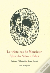 Le Triste Cas De Monsieur Silva Da Silva E Silva