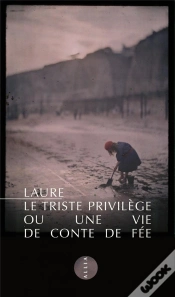 Capa do artigo Le Triste Privilège Ou Une Vie De Conte De Fée
