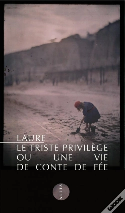 Capa do artigo Le Triste Privilège Ou Une Vie De Conte De Fée