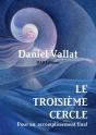Le Troisième Cercle - Pour Un Accomplissement Final - Preview