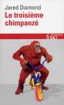 Le Troisieme Chimpanze (Essai Sur L'Evolution Et L'Avenir De L'