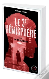 Le Troisième Hémisphère Tome 2 : Le Traqueur