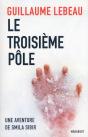 Le Troisieme Pole - Preview