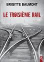 Le Troisième Rail - Preview