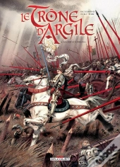 Le Trône D'Argile Tome 6 : La Geste D'Orléans