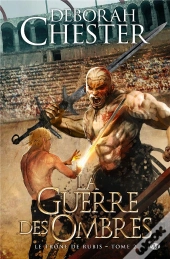 Le Trône De Rubis T.2 ; La Guerre Des Ombres