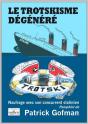 Le Trotskisme Degenere - Preview