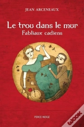 Capa do artigo Le Trou Dans Le Mur: Fabliaux Cadiens
