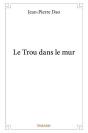 Le Trou Dans Le Mur - Preview