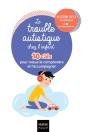 Le Trouble Autistique Chez L'Enfant : 10 Clés Pour Mieux Le Comprendre Et L'Accompagner - Preview