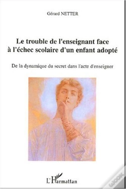 Capa do artigo Le Trouble De L'Enseignant Face A L'Echec Scolaire D'Un Enfant Adopte