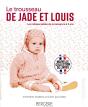 Le Trousseau De Jade Et Louis - Les Indispensables De La Naissance A 4 Ans - Preview
