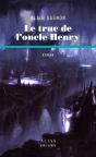 Le Truc De L'Oncle Henry - Preview
