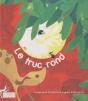 Le Truc Rond - Preview