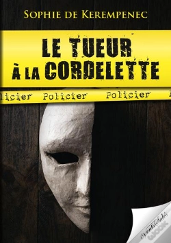 Capa do artigo Le Tueur À La Cordelette