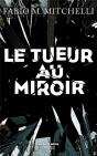 Le Tueur Au Miroir - Preview