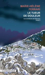 Capa do artigo Le Tueur De Douleur : Commissaire Pierucci - Tome 3