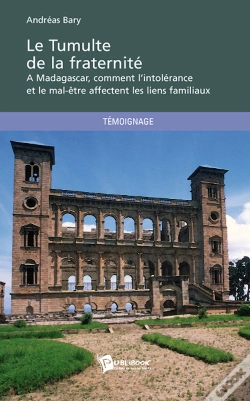 Capa do artigo Le Tumulte De La Fraternité ; À Madagascar, Comment L'Intolérance Et Le Mal-Être Affectent Les Liens Familiaux